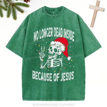 No Longer Dead Inside Christian Christmas Washed T-Shirt