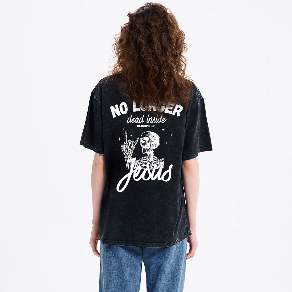 No Longer Dead Inside Christian Washed T-Shirt