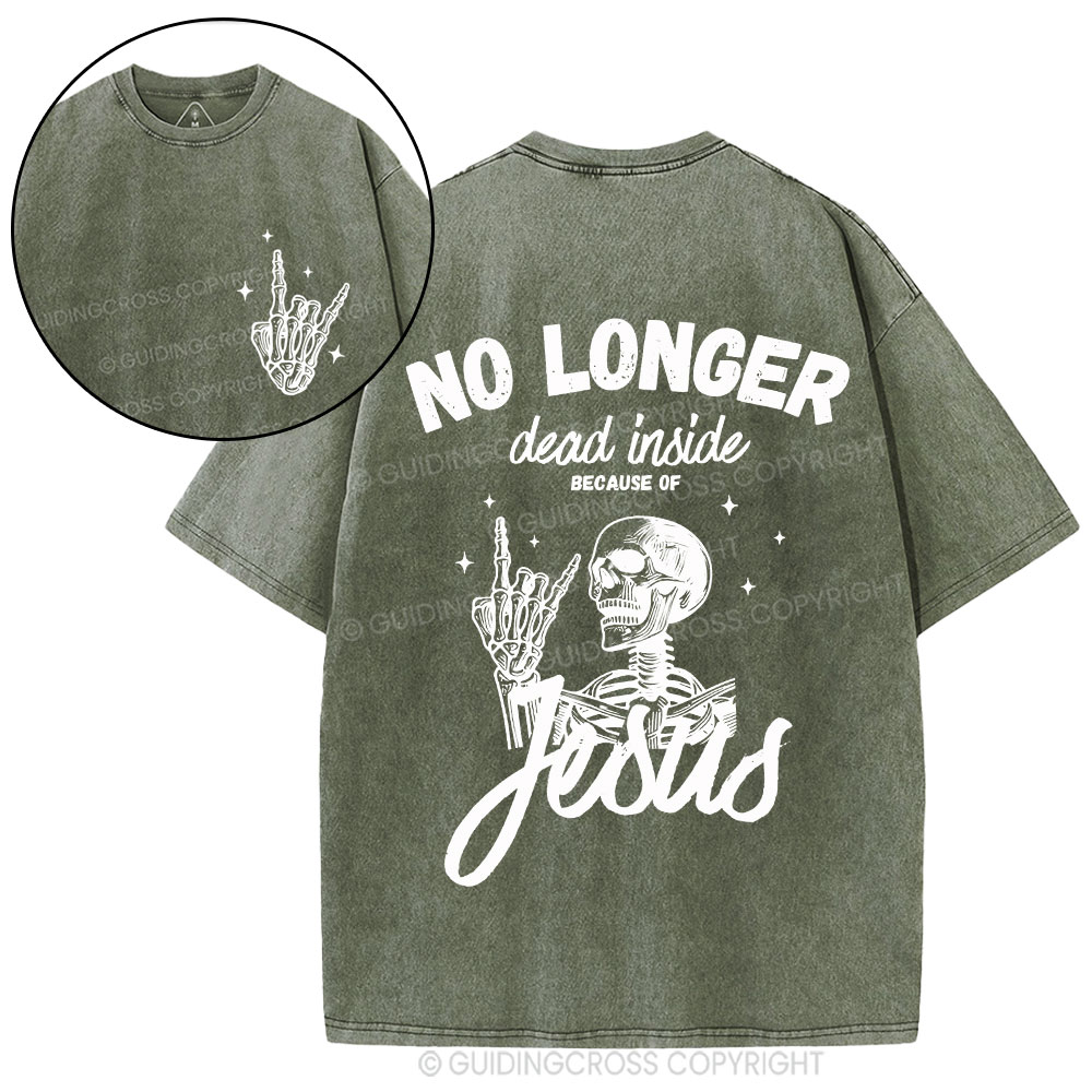 No Longer Dead Inside Christian Washed T-Shirt