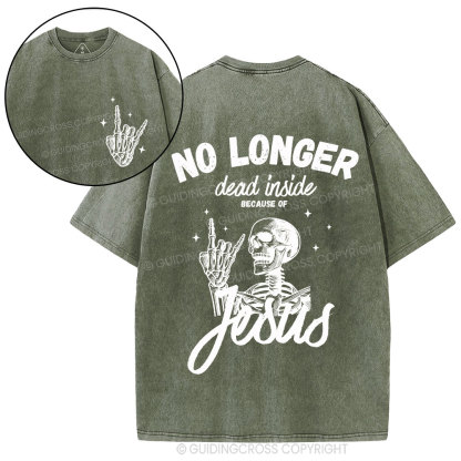No Longer Dead Inside Christian Washed T-Shirt