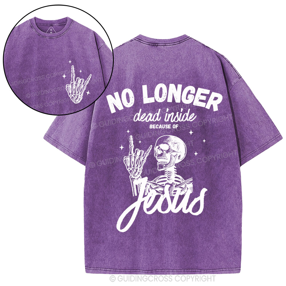 No Longer Dead Inside Christian Washed T-Shirt