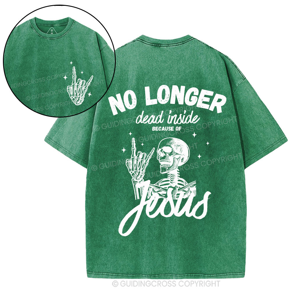 No Longer Dead Inside Christian Washed T-Shirt