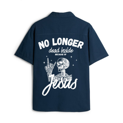 No Longer Dead Inside ChristianWork Shirt 