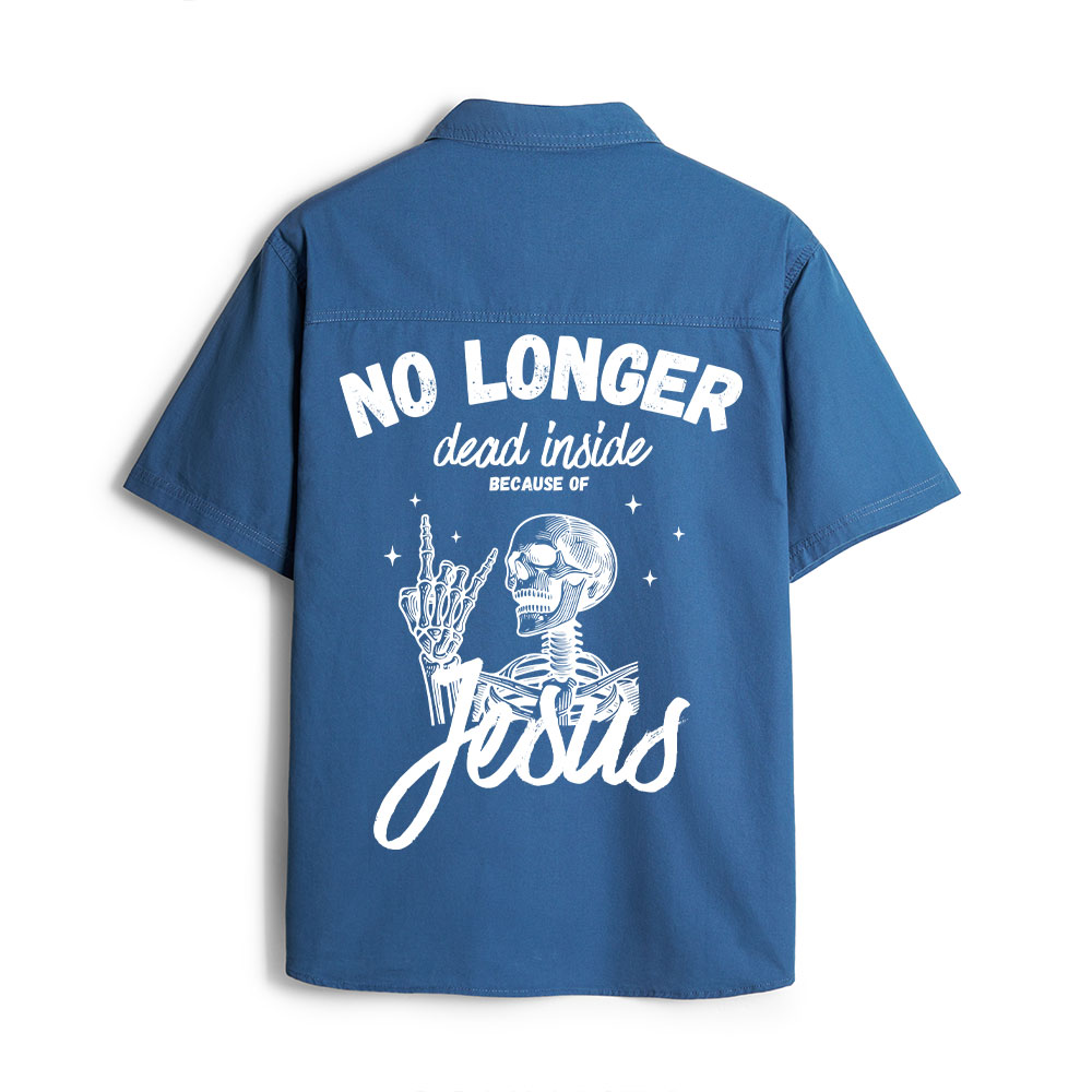 No Longer Dead Inside ChristianWork Shirt 