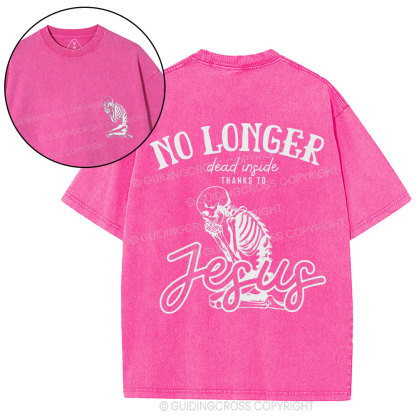 No Longer Dead Inside Thank To Jesus Christian Washed T-Shirt
