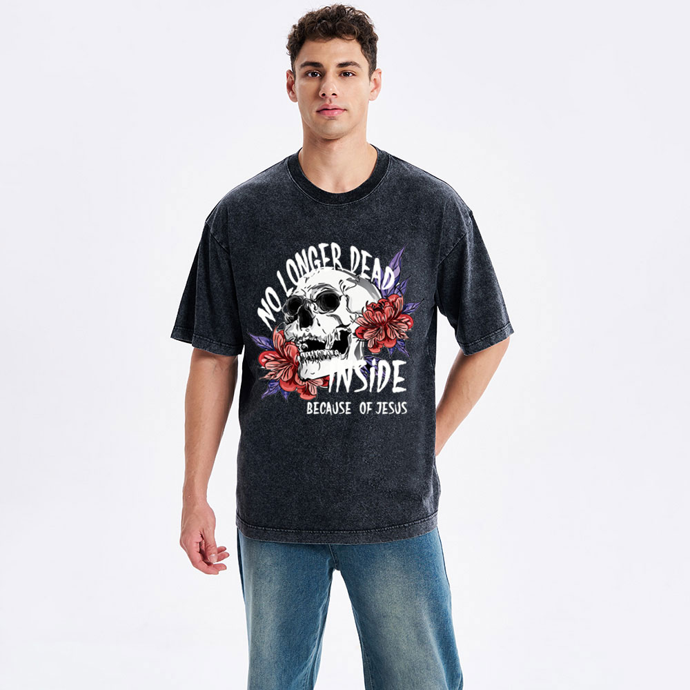 No Longer Dead Inside because of Jesus Christian Washed T-Shirt