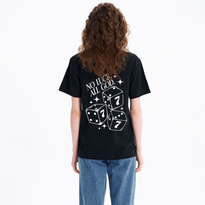 No Luck All God Christian Classic T-Shirt