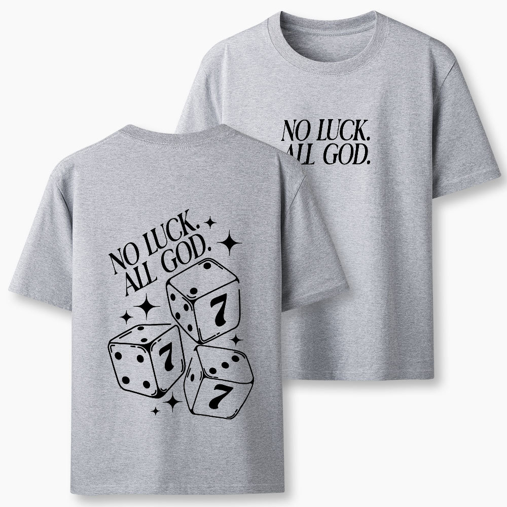 No Luck All God Christian Classic T-Shirt