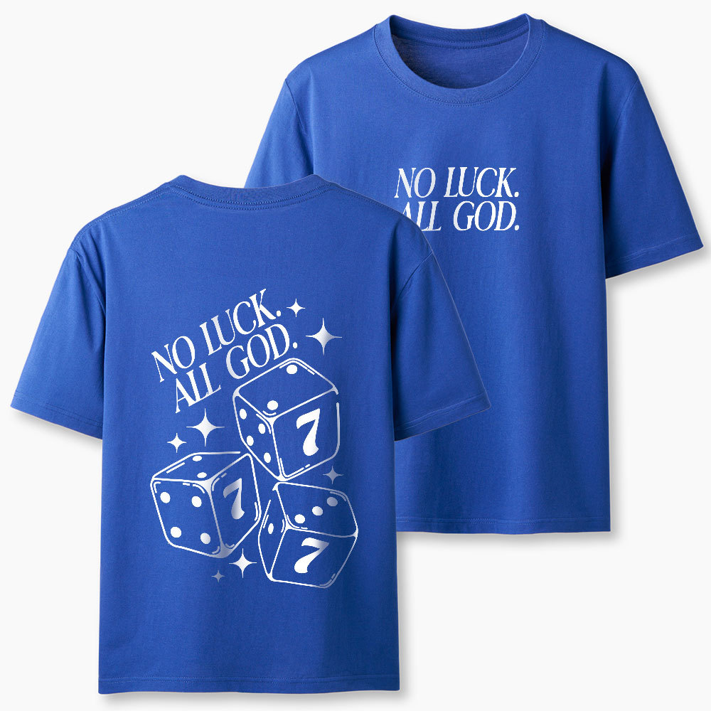 No Luck All God Christian Classic T-Shirt