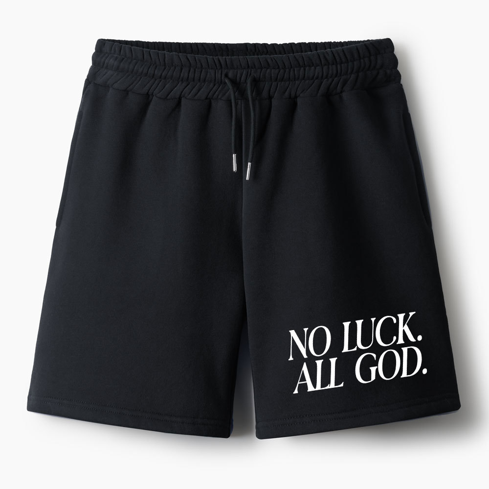 No Luck All God Christian Fleece Shorts