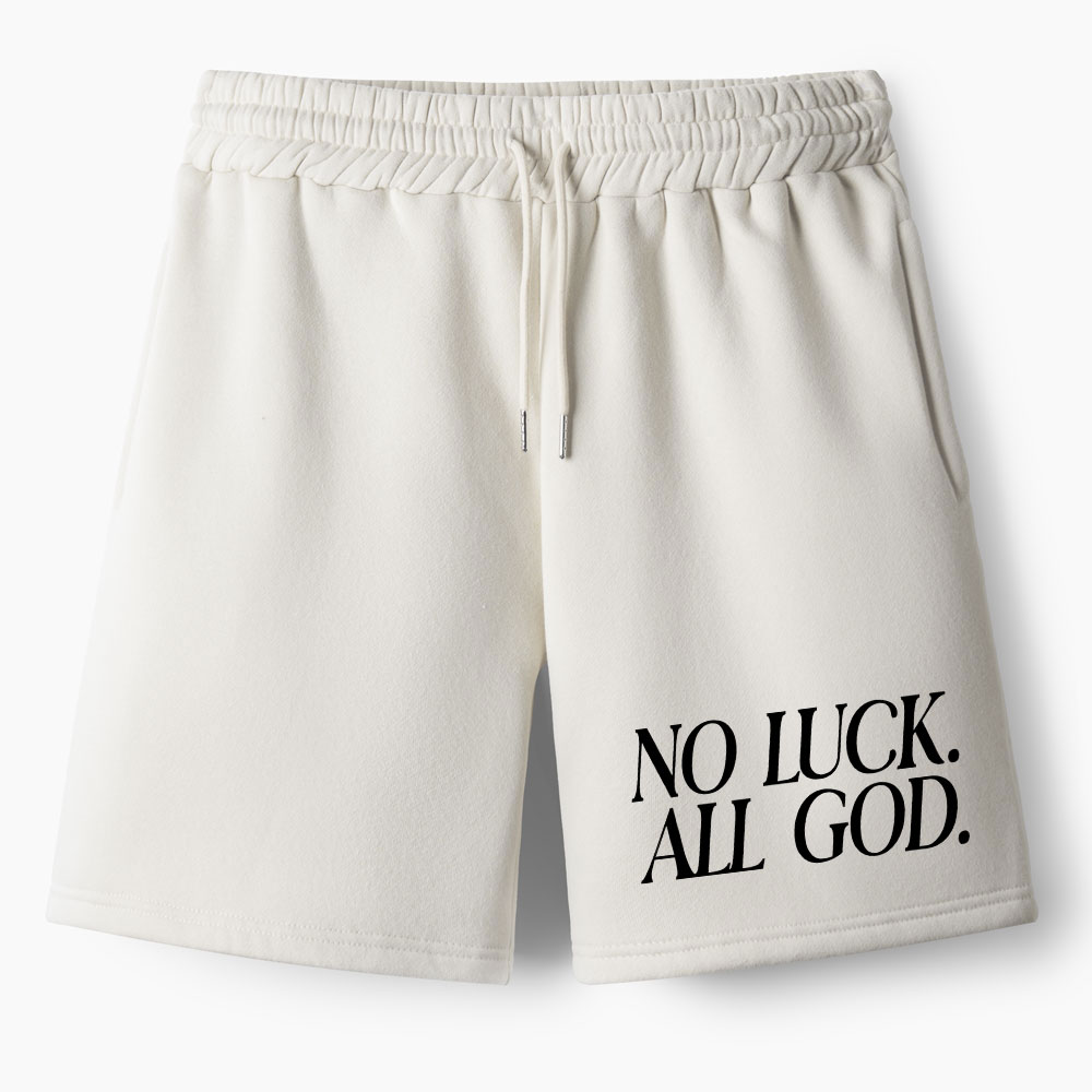 No Luck All God Christian Fleece Shorts
