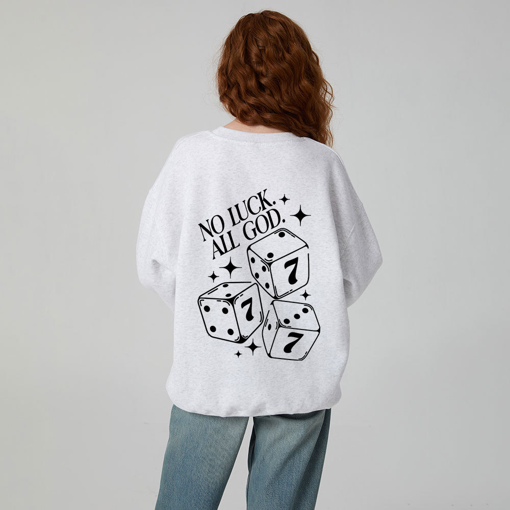 No Luck All God Christian Fleece Sweatshirt