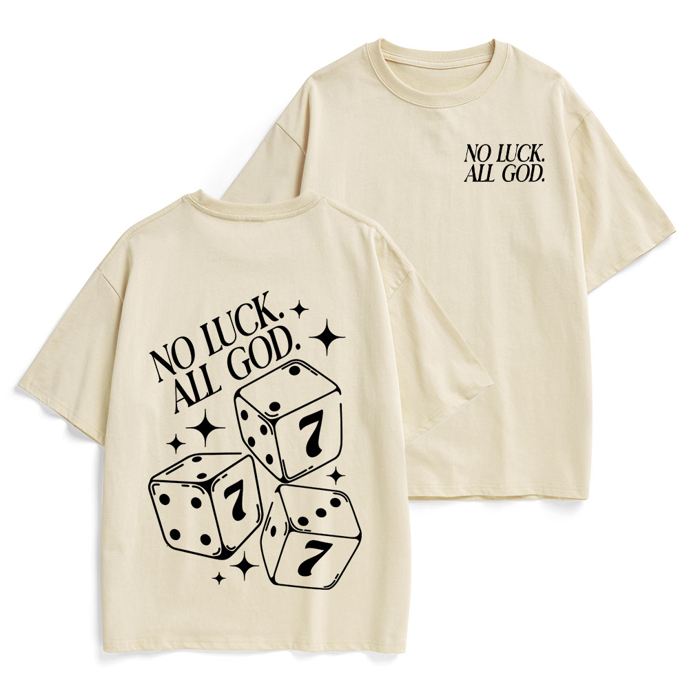 No Luck All God Christian Heavy Cotton T-Shirt