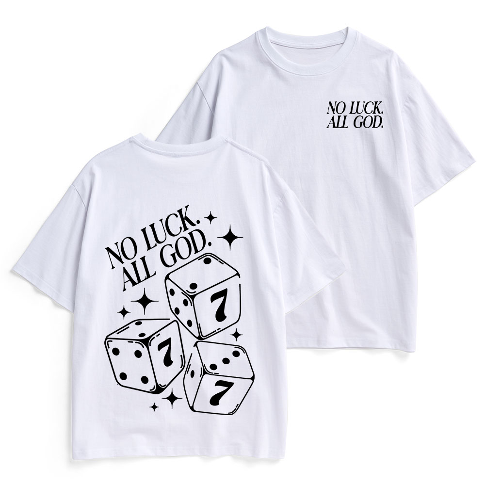 No Luck All God Christian Heavy Cotton T-Shirt