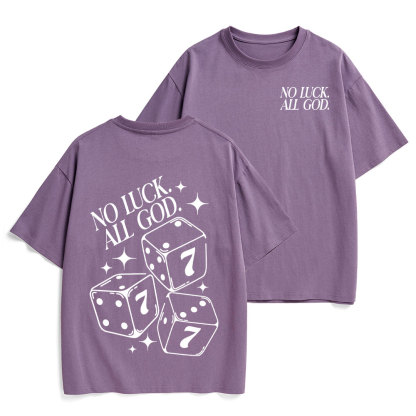 No Luck All God Christian Heavy Cotton T-Shirt
