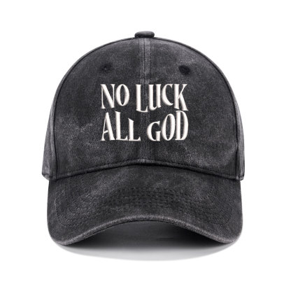 No Luck All God Christian Washed Hat