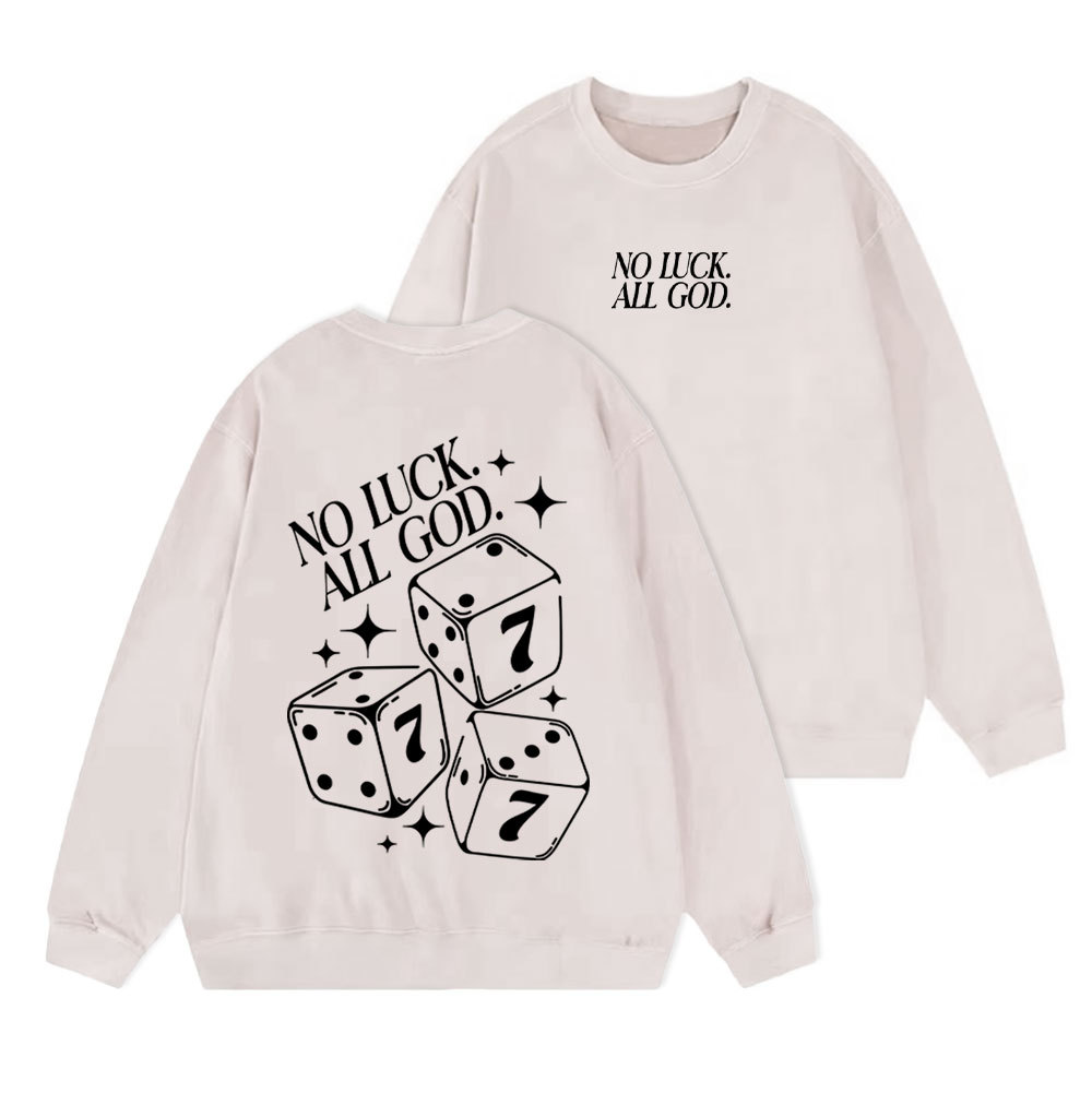 No Luck All God Christian Washed Sweatshirt