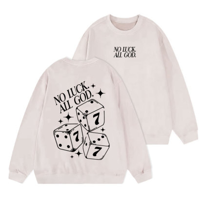 No Luck All God Christian Washed Sweatshirt
