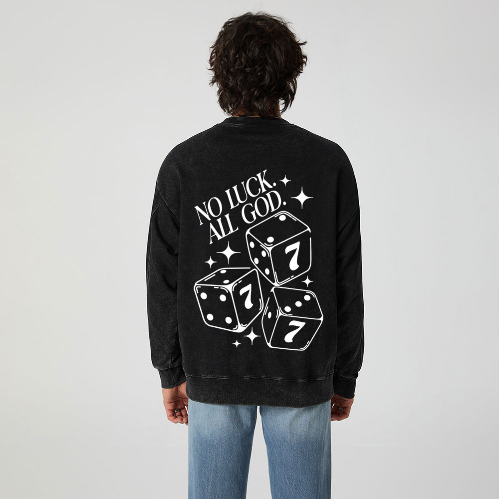 No Luck All God Christian Washed Sweatshirt