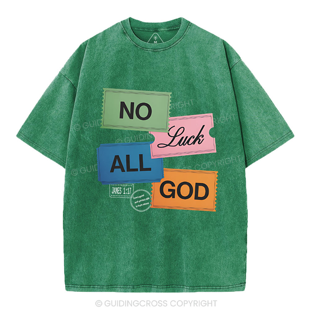 No Luck All God Christian Washed T-Shirt
