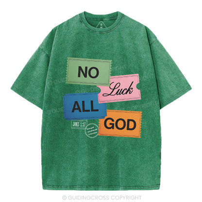 No Luck All God Christian Washed T-Shirt