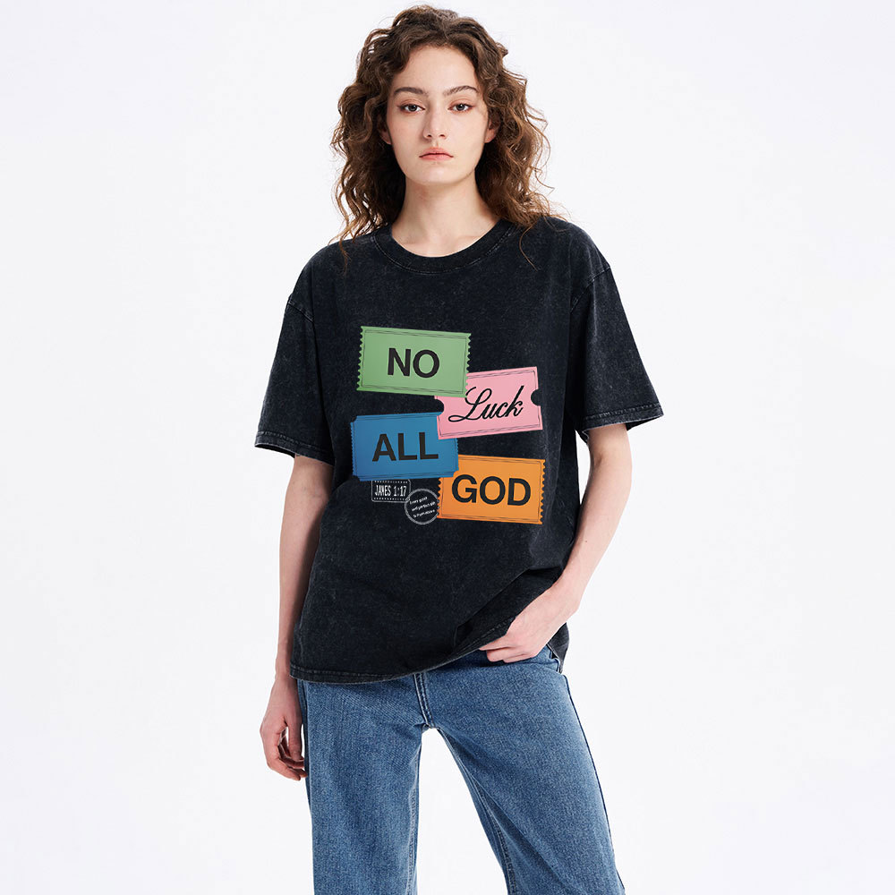 No Luck All God Christian Washed T-Shirt