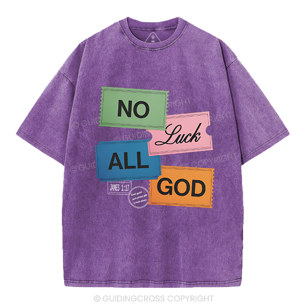 No Luck All God Christian Washed T-Shirt