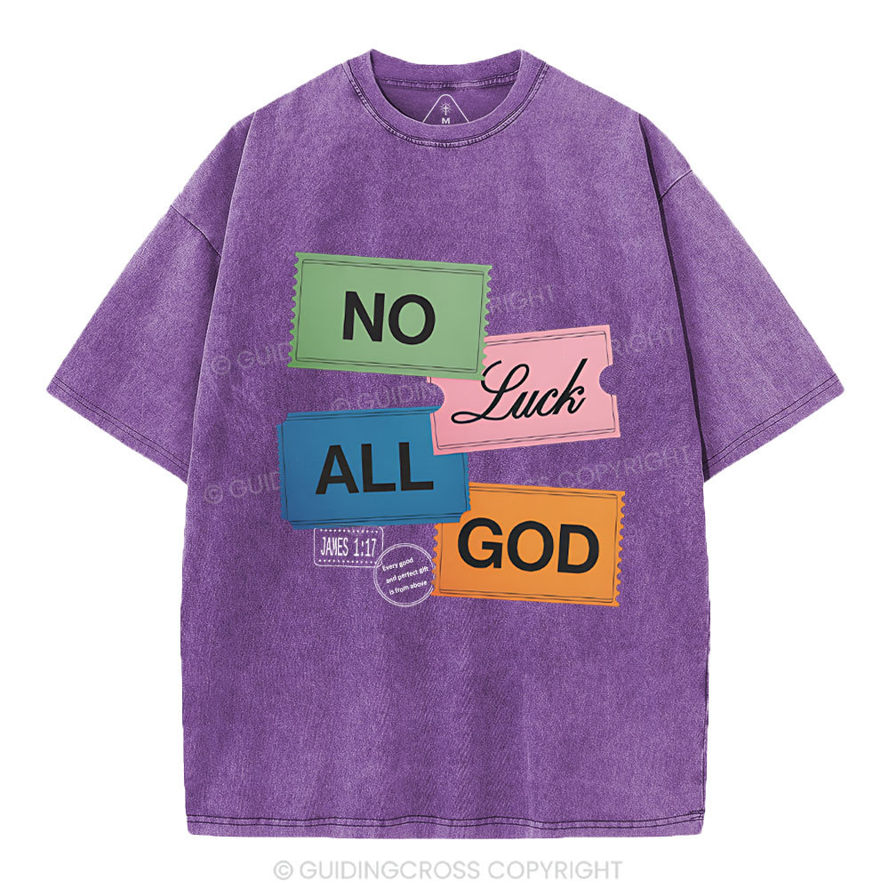 No Luck All God Christian Washed T-Shirt