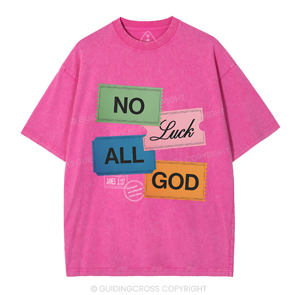 No Luck All God Christian Washed T-Shirt
