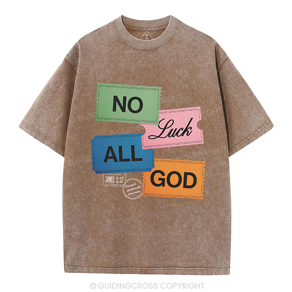 No Luck All God Christian Washed T-Shirt