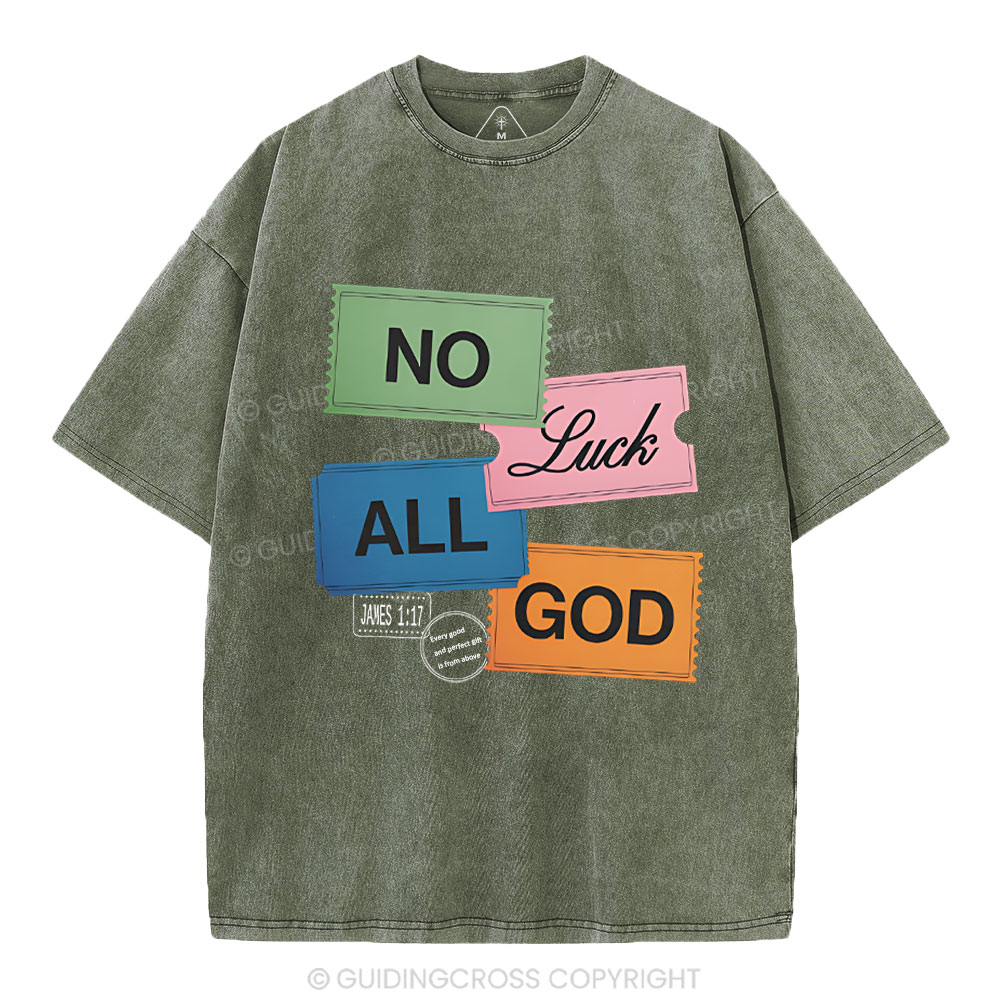 No Luck All God Christian Washed T-Shirt