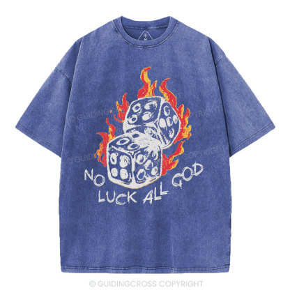 No Luck All God Christian Washed T-Shirt