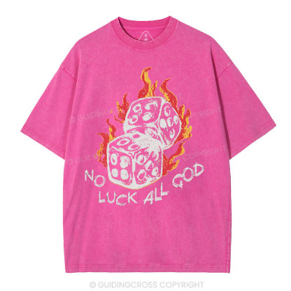 No Luck All God Christian Washed T-Shirt