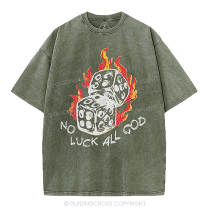 No Luck All God Christian Washed T-Shirt