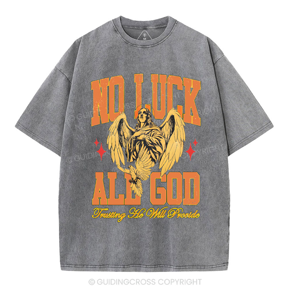 No Luck All God Christian Washed T-Shirt