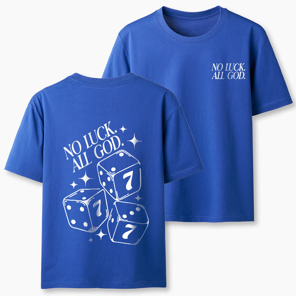 No Luck But God Christian T-Shirt