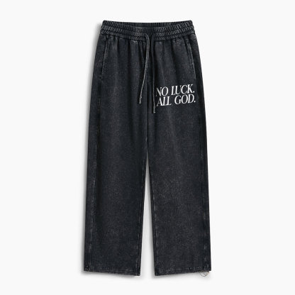 No Luck But God Christian Washed Sweatpants