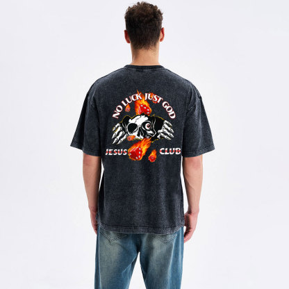 No Luck Just God Christian Washed T-Shirt