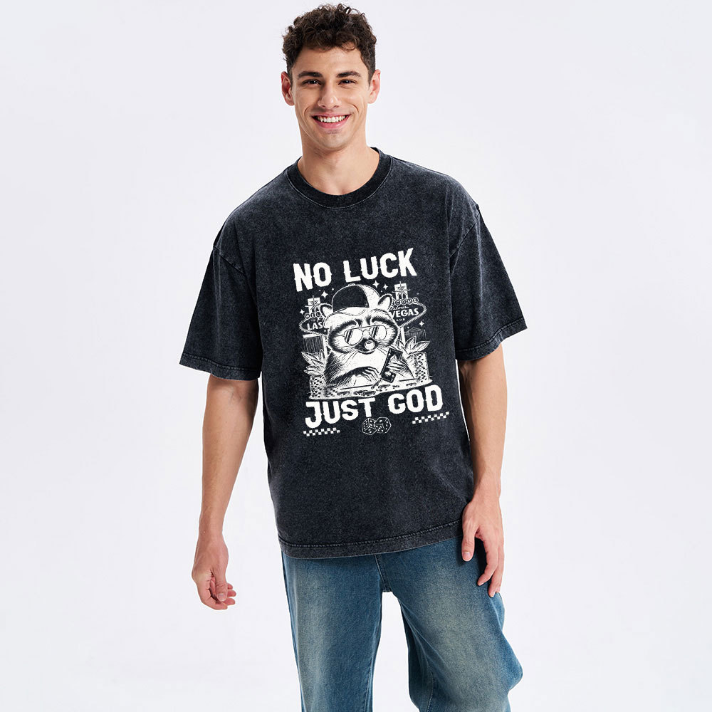 No Luck Just God Christian Washed T-Shirt