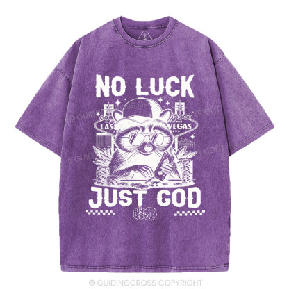 No Luck Just God Christian Washed T-Shirt