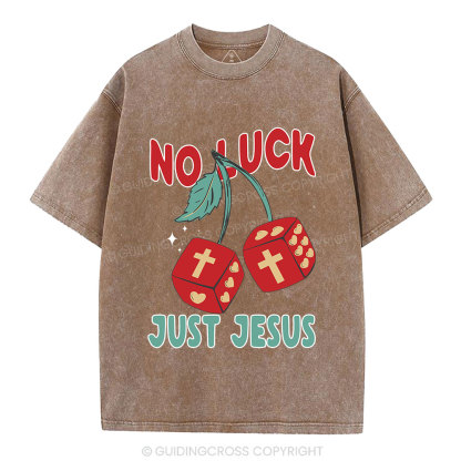 No Luck Just Jesus Christian Washed T-Shirt