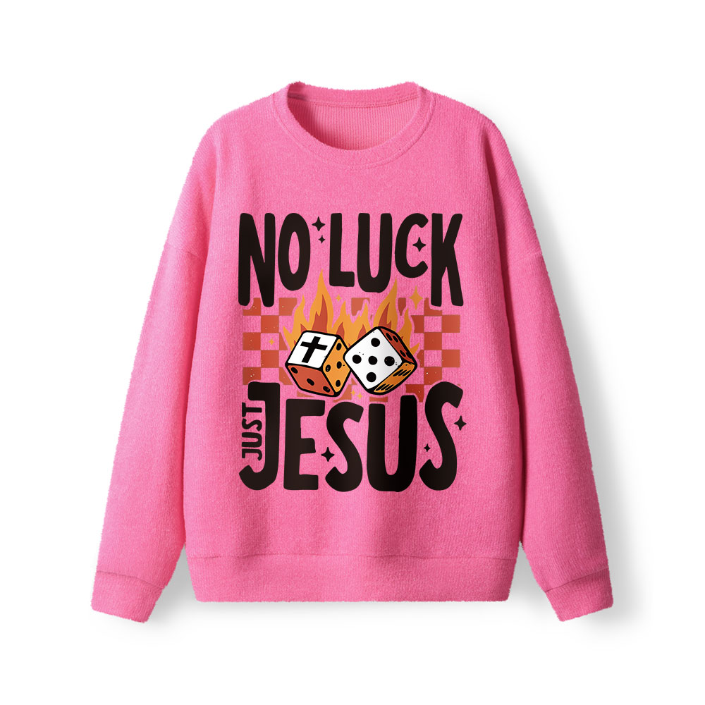 No Luck Just Jesus Lightweight Sweater Sale - GuidingCross
