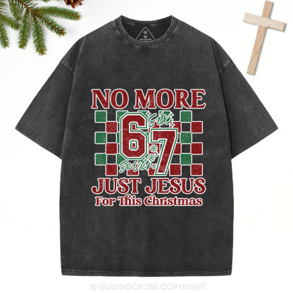 No More 67 Just Jesus Christian Washed T-Shirt