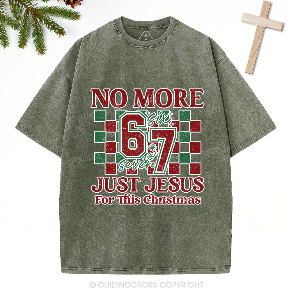 No More 67 Just Jesus Christian Washed T-Shirt Sale - GuidingCross