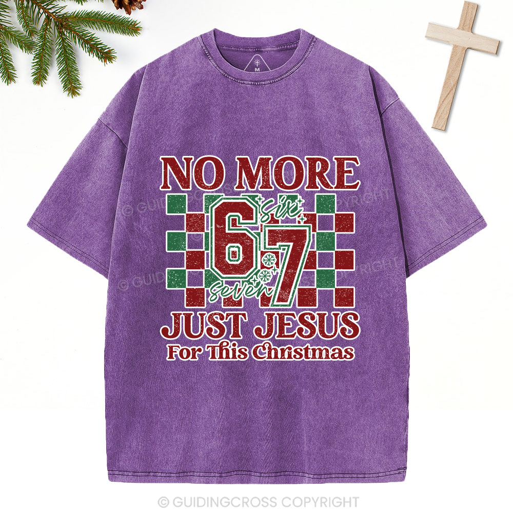 No More 67 Just Jesus Christian Washed T-Shirt Sale - GuidingCross
