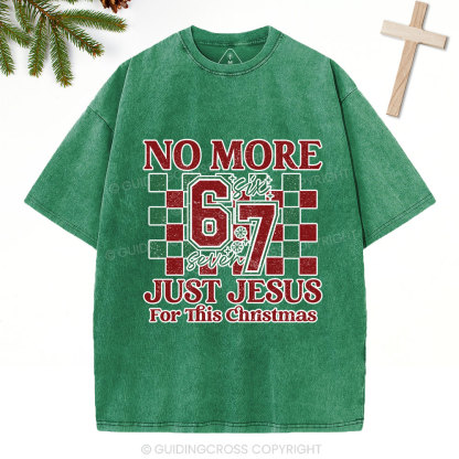 No More 67 Just Jesus Christian Washed T-Shirt