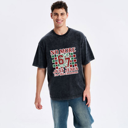 No More 67 Just Jesus Christian Washed T-Shirt