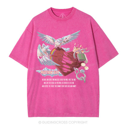 No One Can Serve Two Masters Either You Christian Washed T-Shirt