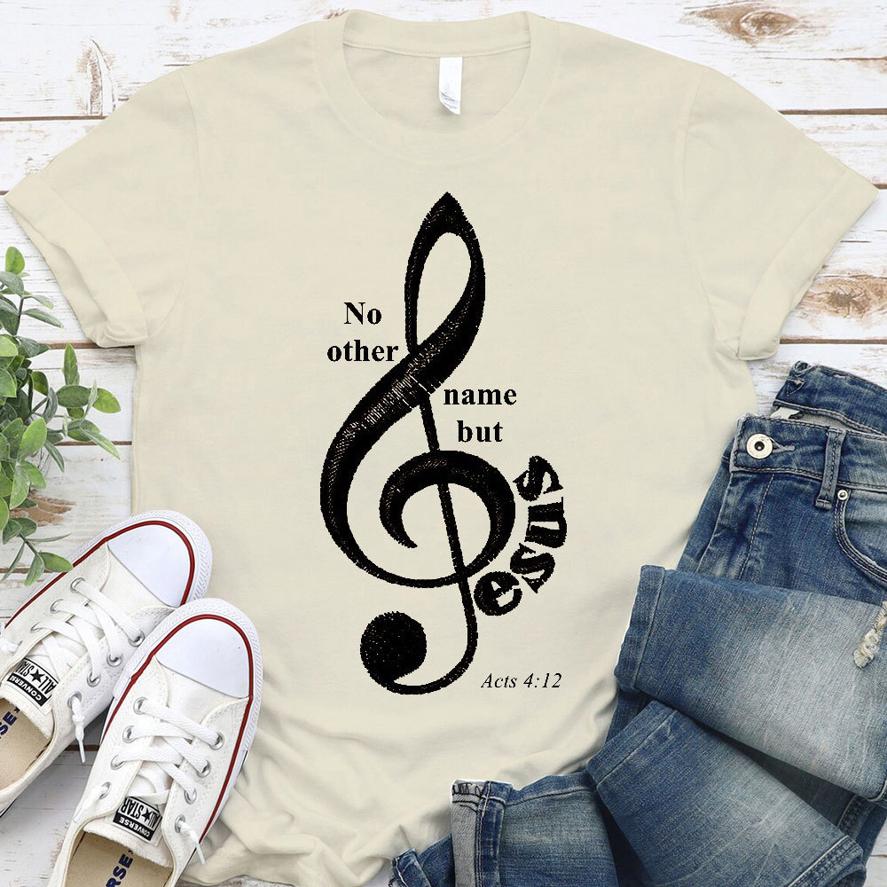 No Other Name But Jesus Christian T-Shirt