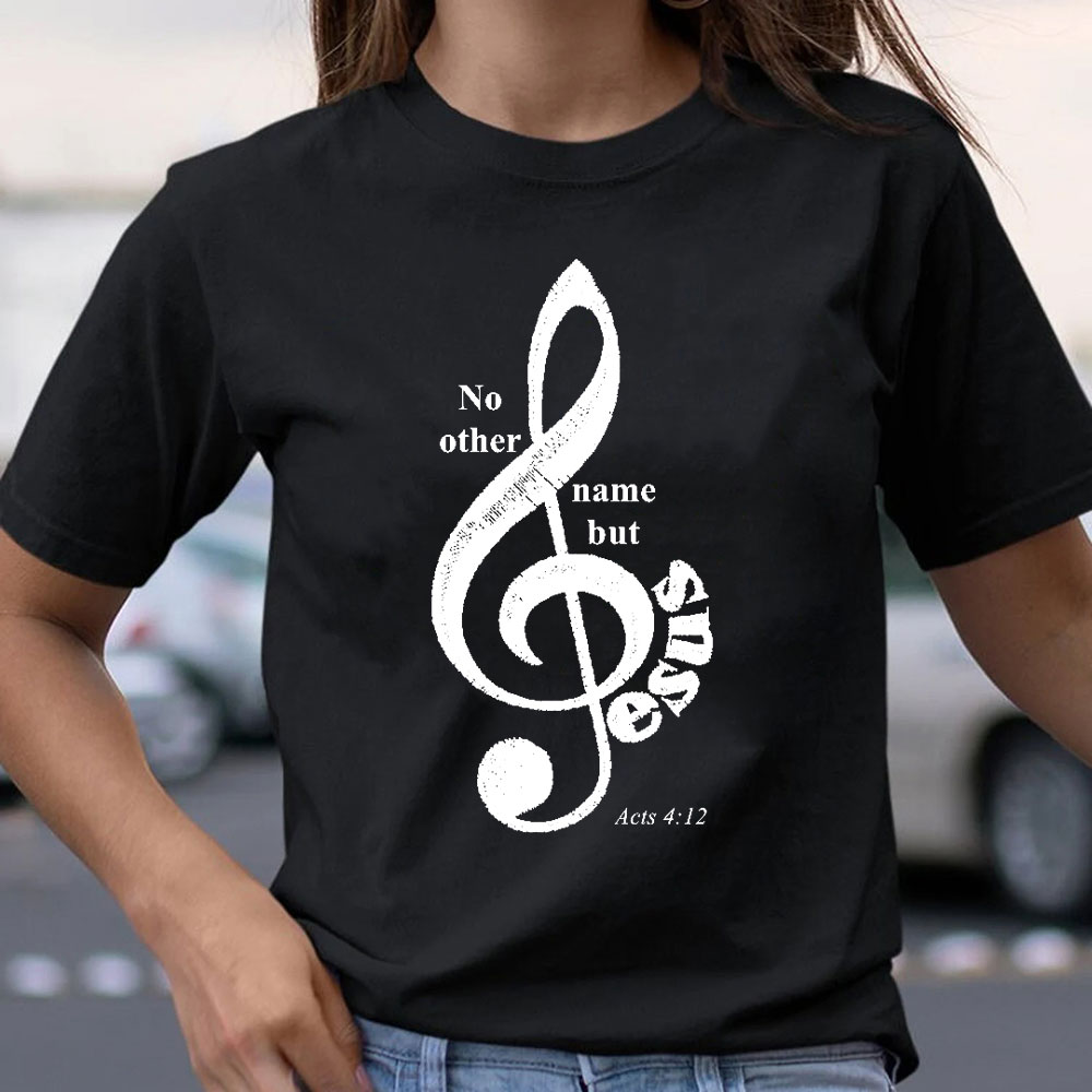 No Other Name But Jesus Christian T-Shirt